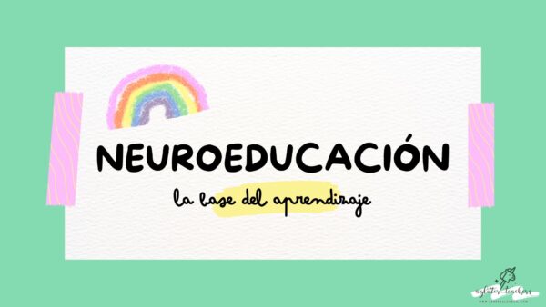 Neuroeducación en Educación Infantil: guía práctica